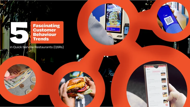 5 Fascinating Customer Behaviour Trends in Quick Service Restaurants (QSRs)
